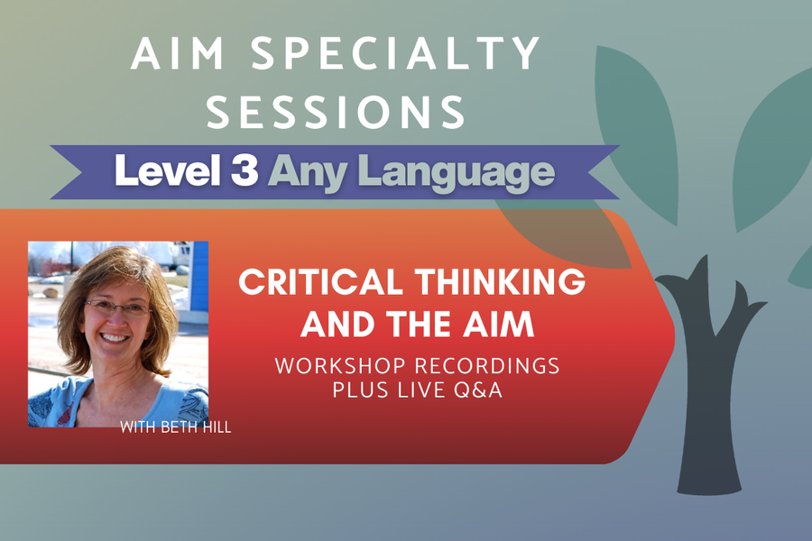 Critical Thinking and AIM - Level 3 - On-Demand Workshop Series