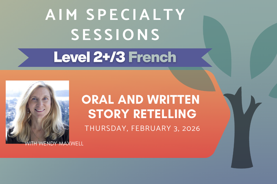 Live Online Workshop - Oral and Written Story Retelling - Level 2+/3 - Thursday, February 12th, 2026